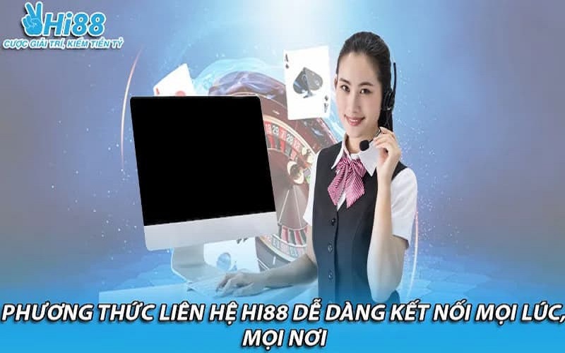 Phương thức liên hệ Hi88 đơn giản, tiện lợi